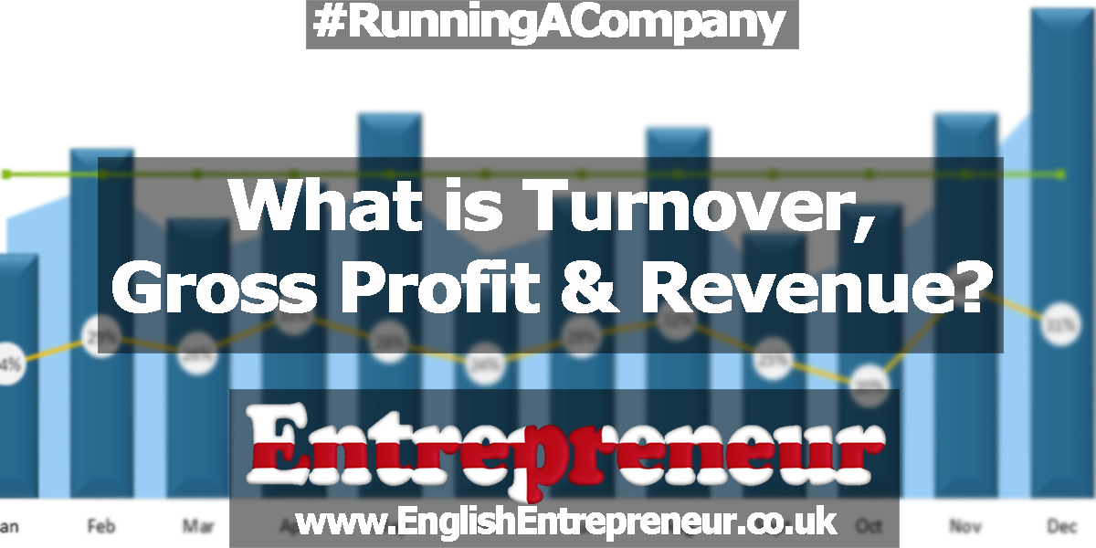 UK entrepreneur what is turnover, gross profit and revenue