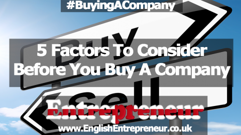 5 Factors To Consider Before You Buy A Company