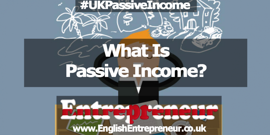 What is passive income?